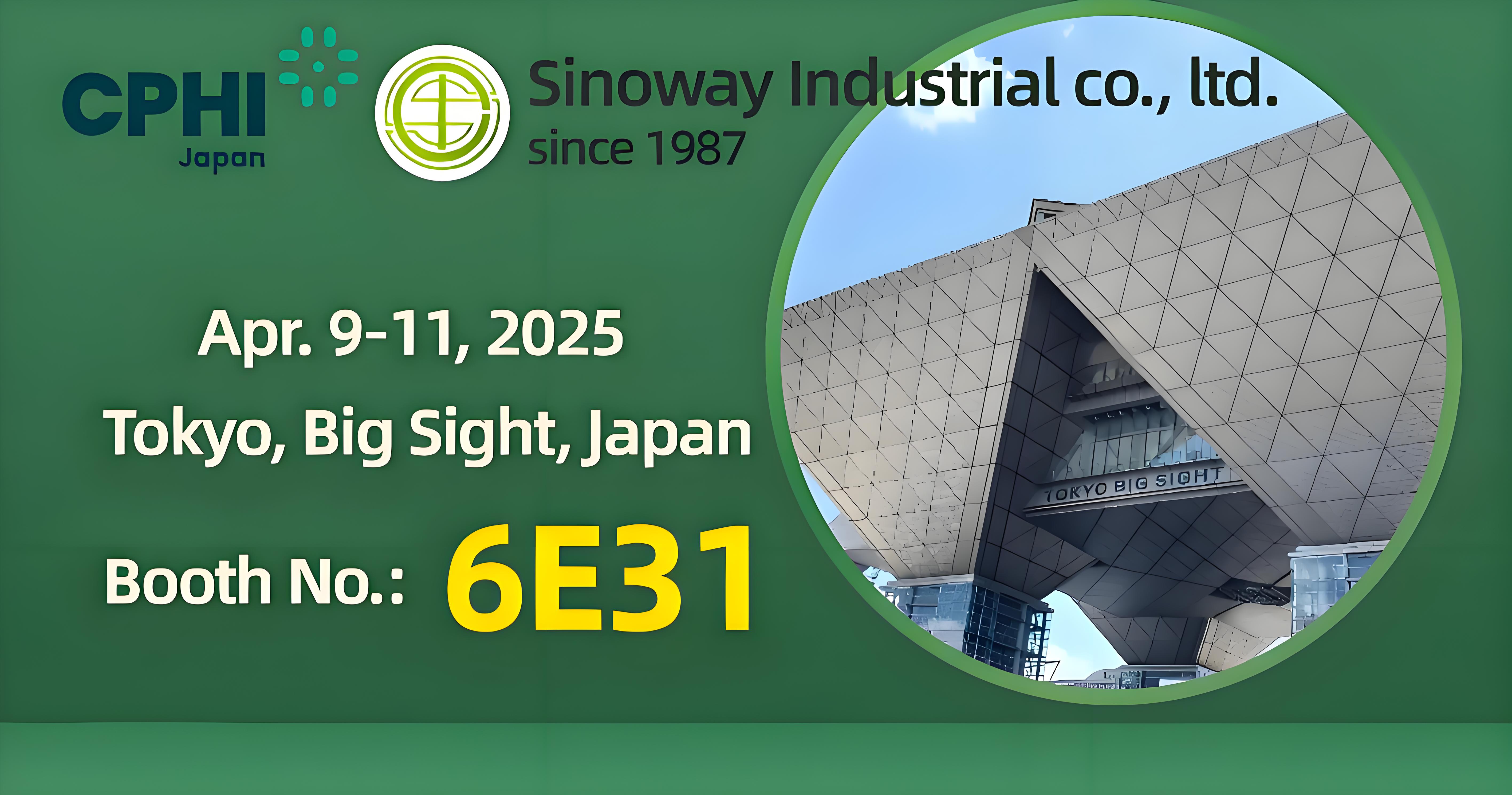 CPHI Japan 2025でSinoway's Booth6e31を訪問するのは温かくようこそ